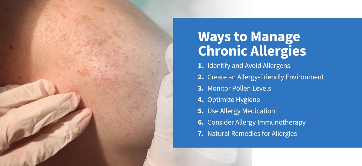Learn how to manage chronic allergies with these 7 tips.